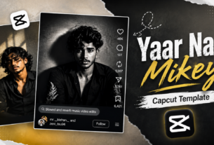 Instagram Trending Yaar Naa Mikey Capcut Template