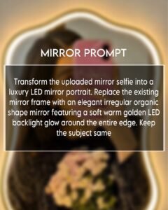 Trending Mirror Selfie Ai Photo Editing Prompt