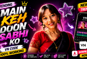 Trending Main Keh Doon Sabhi Ko VN Code & Templates