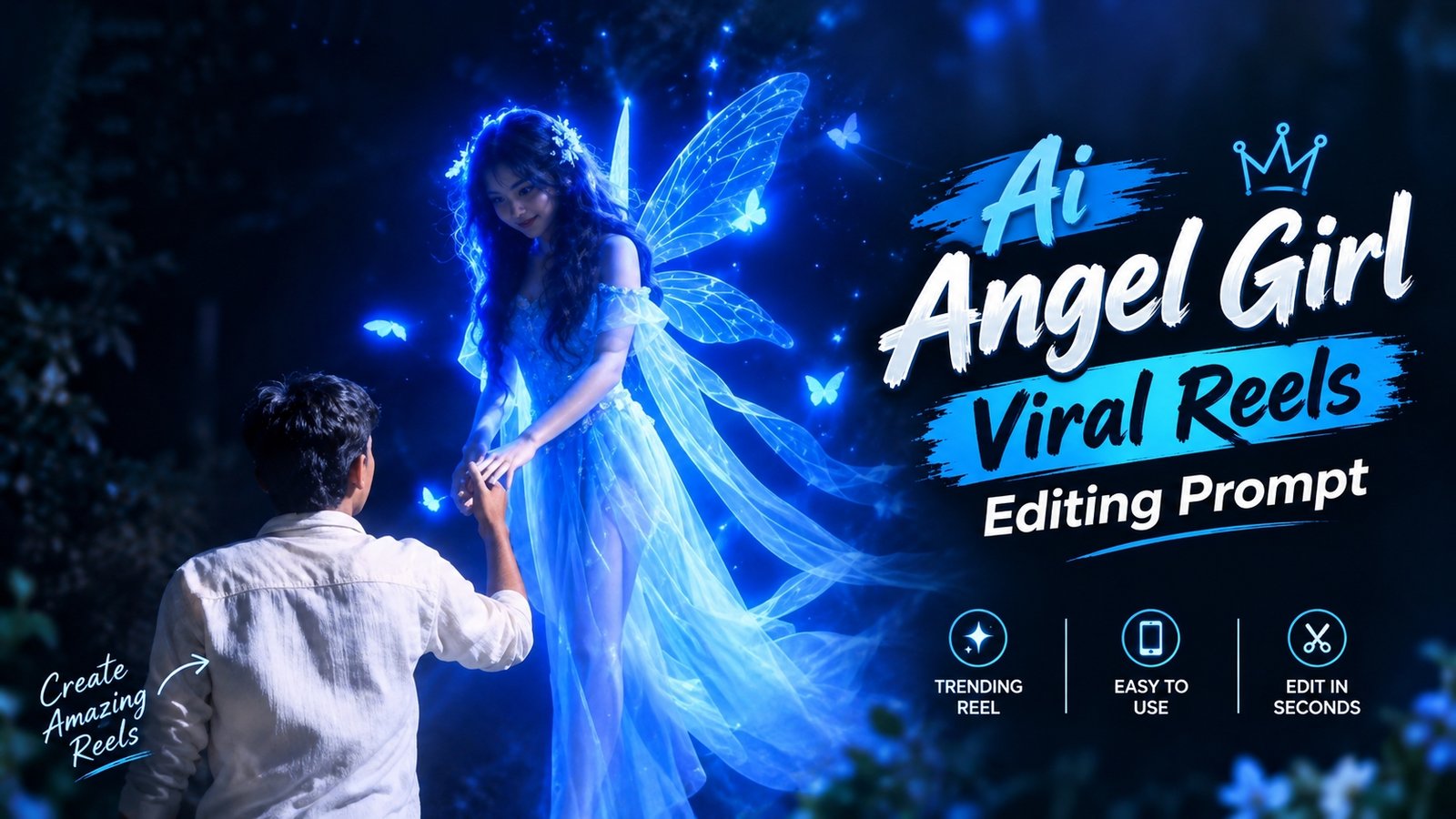 Ai Angel Girl Viral Reels Editing Prompt