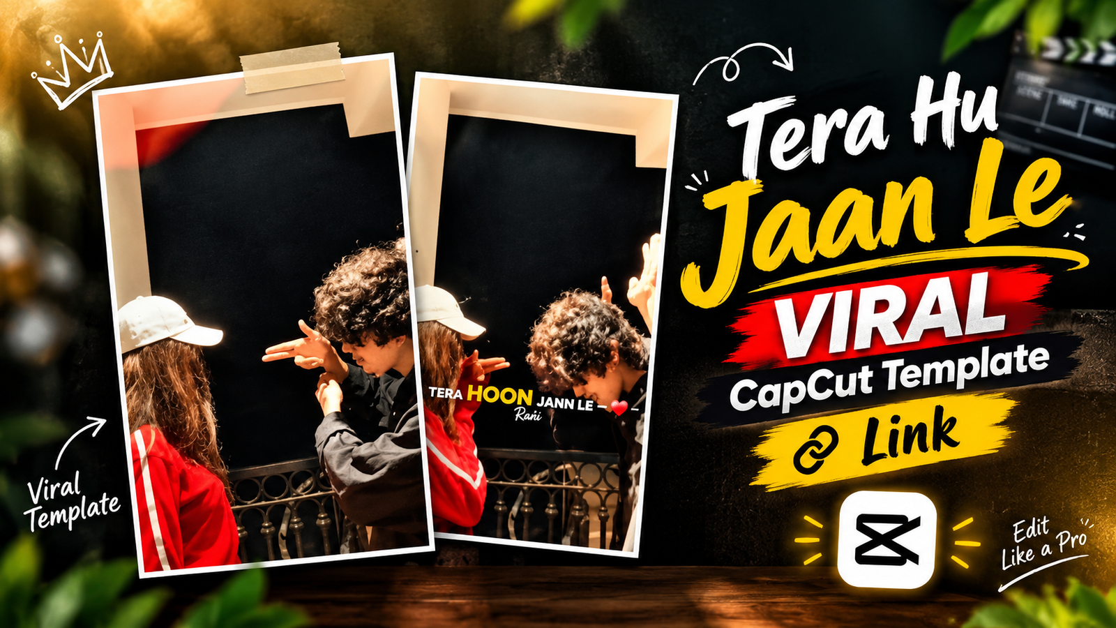 Tera Hu Janle Viral Capcut Template Link 2026