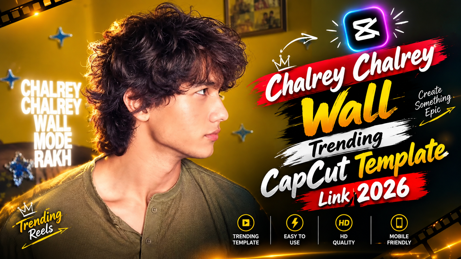 Chalrey Chalrey Wall Trending CapCut Template Link 2026